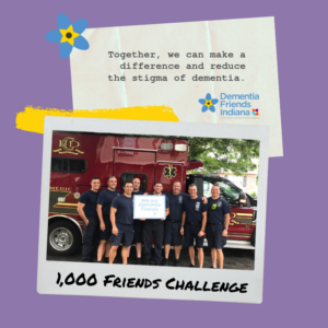 Dementia Friends Indiana 1000 Friends Challenge